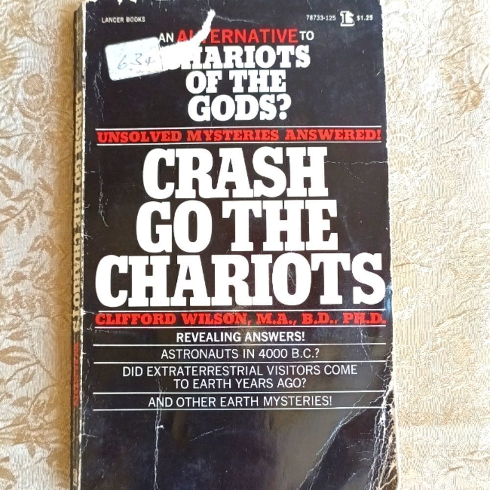 1972 Crash Go the Chariots , Clifford Wilson ,M.A, B.D., PH.D.